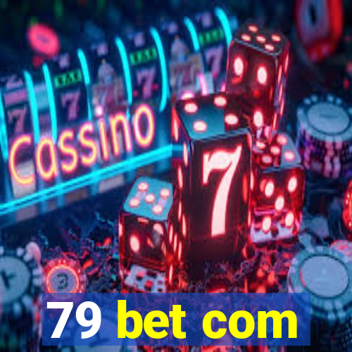 79 bet com